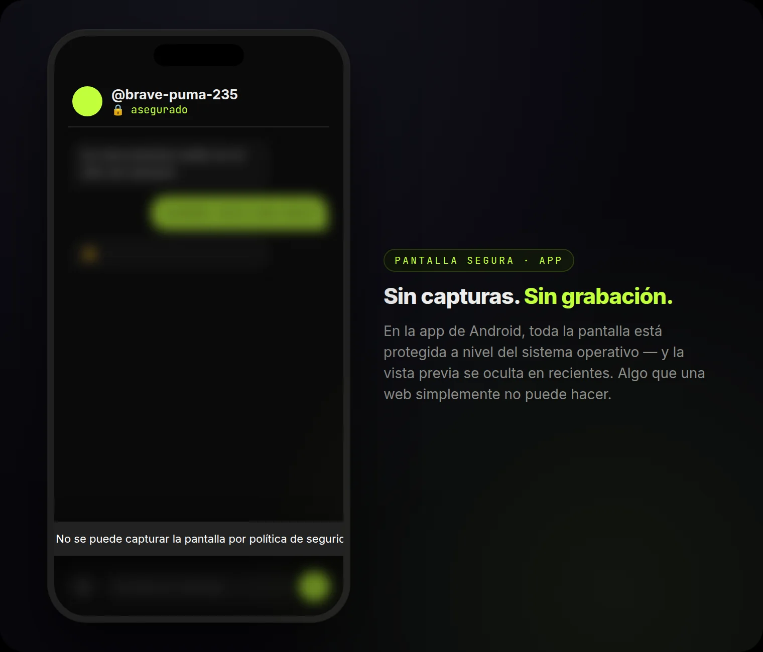 Pantalla segura en la app: capturas y grabación bloqueadas a nivel del sistema.