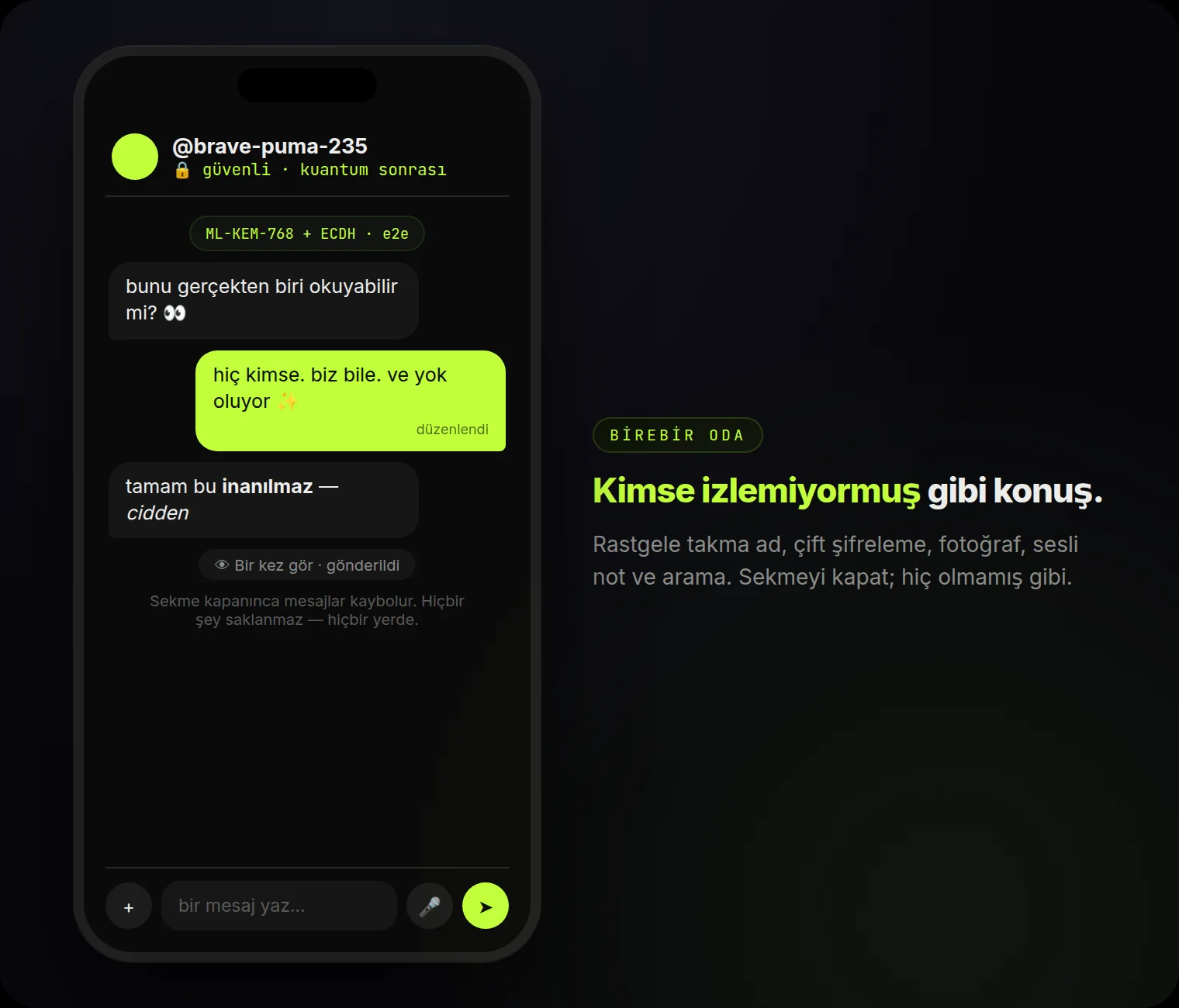 Bir odanın içi: rastgele takma ad, kuantum sonrası rozeti, düzenlenmiş mesajlar ve bir kez görüntüleme.